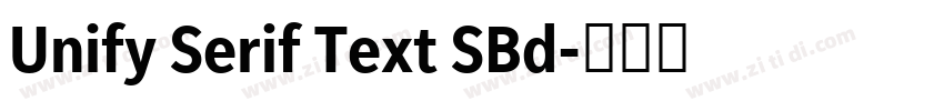 Unify Serif Text SBd字体转换 Unify Serif Text SBd字体转换